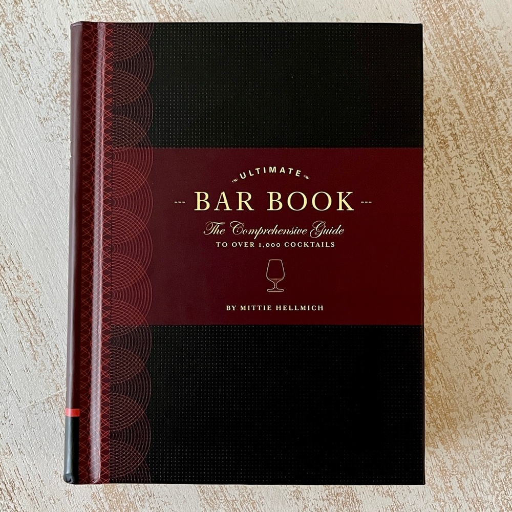 Ultimate Bar Book: The Comprehensive Guide to Over 1,000 Cocktails